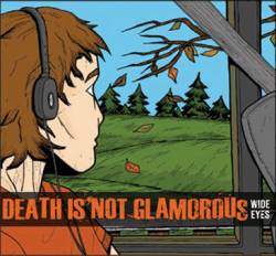 Death Is Not Glamorous : Wide Eyes